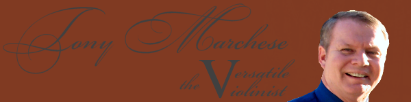 Tony Marchese - The Versatile Violinist